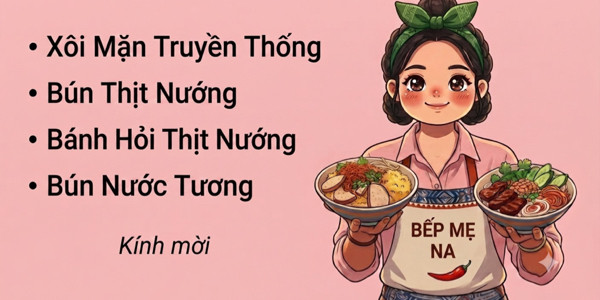 Bún Thịt Nướng - Xôi Mặn - Mẹ Na