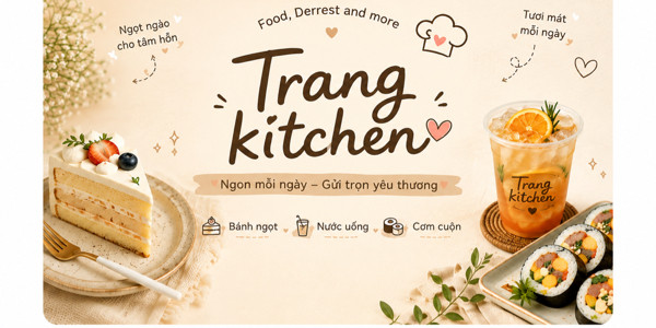 Trang Kitchen - Food, Dessert And More