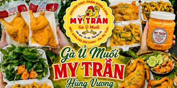 Cửa Hàng Đông Lạnh My Trần - Gà Ủ Muối - Hùng Vương