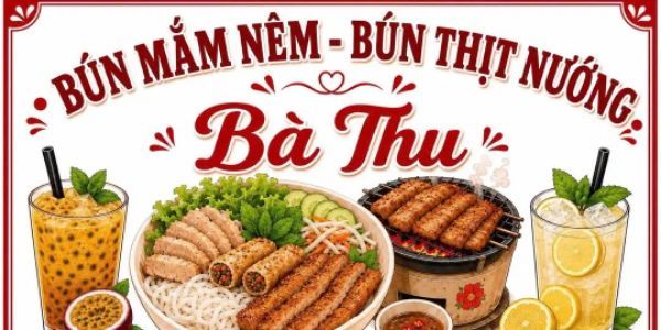 Bún Mắm Nêm & Bún Thịt Nướng Bà Thu