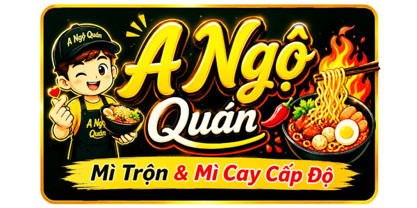 A Ngộ Quán - Mì Trộn & Mì Cay Cấp Độ