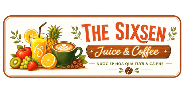 The Sixsen - Cafe, Nước Ép & Trà Hoa Quả