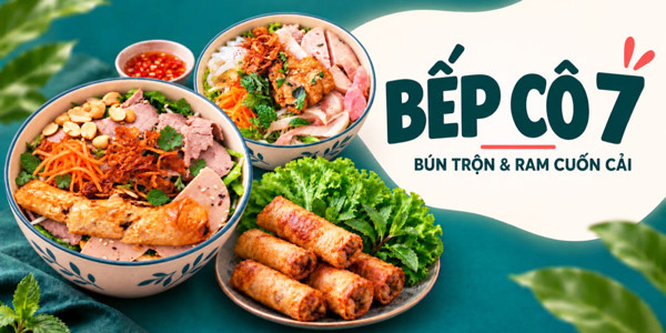 Bếp Cô 7 - Bún Trộn & Ram Cuốn Cải