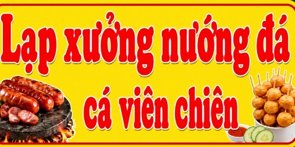 Lạp Xưởng Nướng Đá Cá Viên Chiên - Mai Thị Tốt