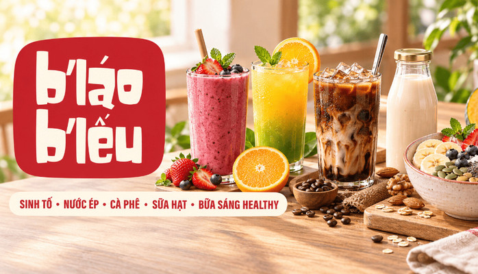 B'láo B'lếu - Sinh Tố, Nước Ép & Cà Phê Sữa Hạt - An Đà