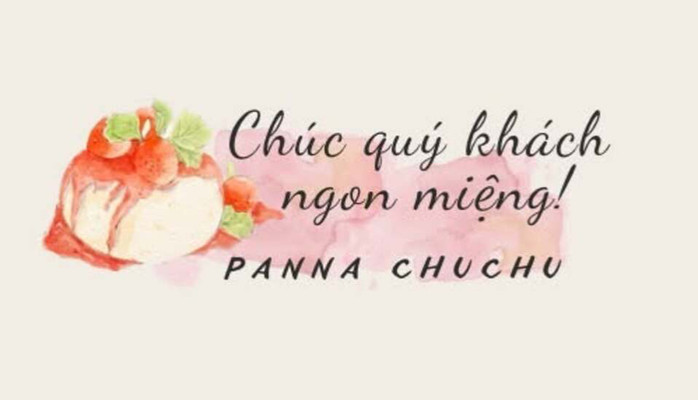 Chu Chu Panna - Panna Cotta - 80 Đường Đồng Nai