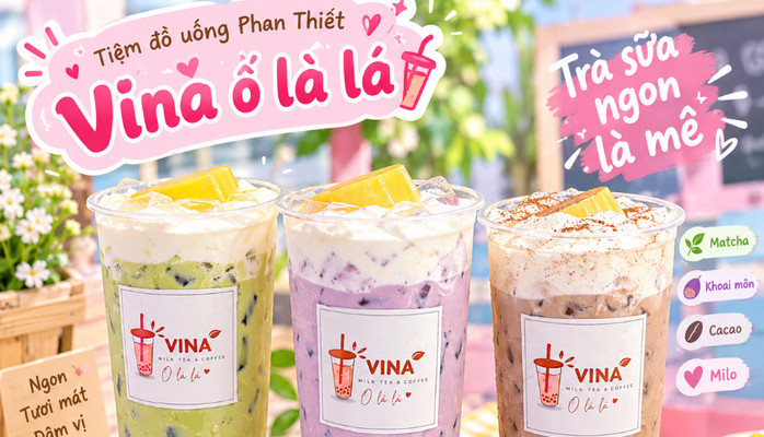 VINA Ố Là Lá - Tiệm Đồ Uống - 252B Nguyễn Thông