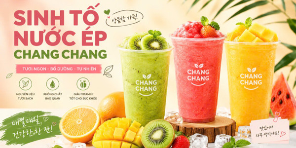 Sinh Tố & Nước Ép - Chang Chang - Bình Hoà