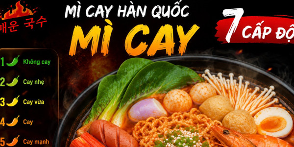 Mì Cay Hàn Quốc - Mì Cay 7 Cấp Độ