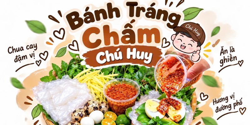 BÁNH TRÁNG CHẤM MUỐI SỆT CHÚ HUY - 31 Lý Thường Kiệt