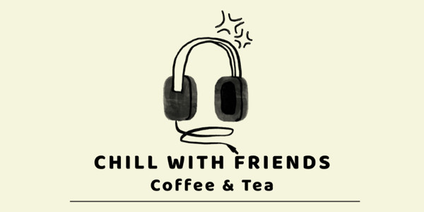 Chill With Friends - Cà Phê - DT747A