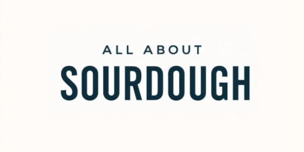 All About Sourdough - Sài Gòn