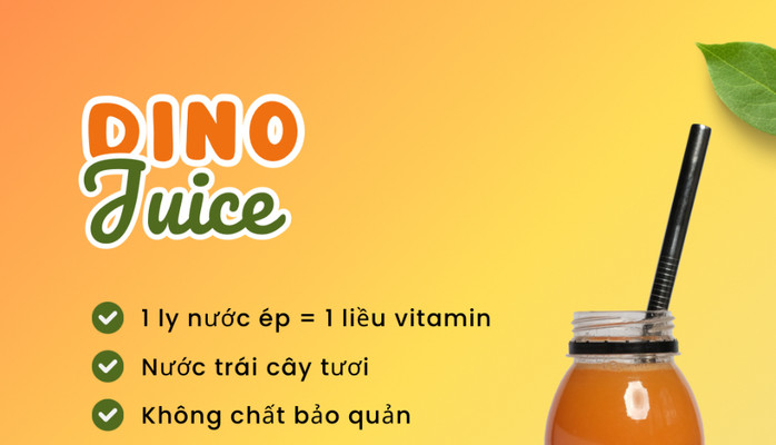 Dino Juice - Nước Ép Trái Cây Tươi Sạch 100% - Nguyễn Thị Định