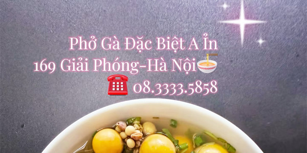 Phở Gà Đặc Biệt A Ỉn - 169 Giải Phóng