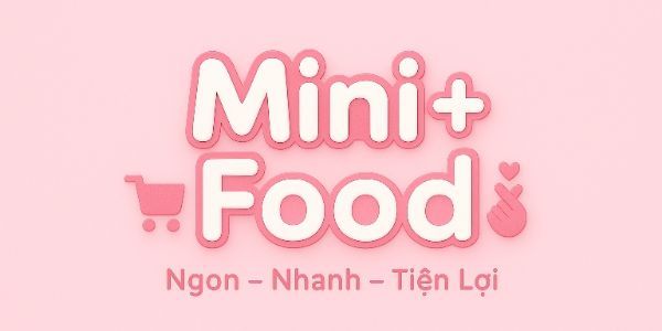 Mini+ Food - Ngô Đức Đệ