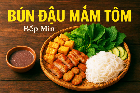 Bếp Min - Bún Đậu Mắm Tôm - 315 Mẹ Thứ