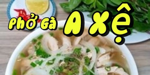 Phở Gà A Xệ