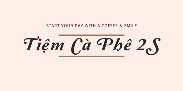Tiệm Cà Phê 2S