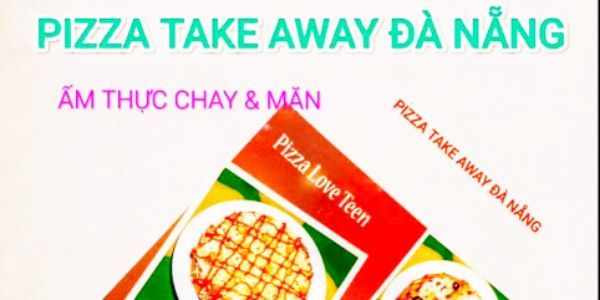 Pizza Take Away Đà Nẵng