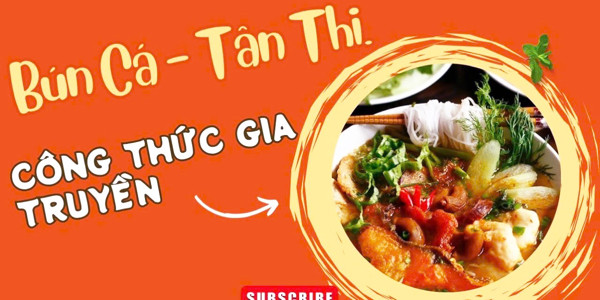 Bún Cá Gia Truyền - Tân Thị