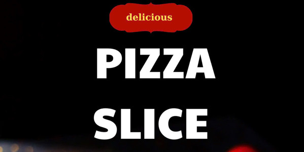 Pizza Slice - Pizza
