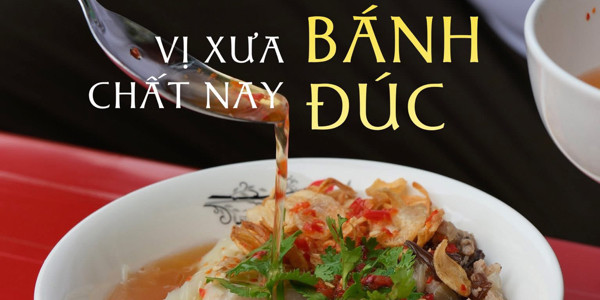 Bánh Đúc Xưa - Vị Nay