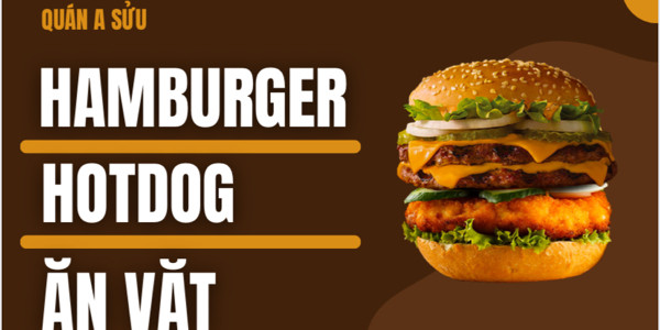 Quán A Sửu - Hamburger, Hotdog & Ăn Vặt