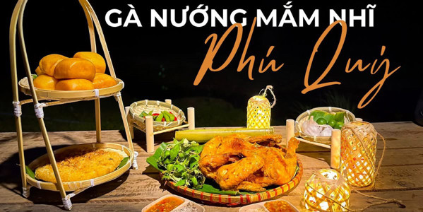 Gà Nướng Mắm Nhĩ Phú Quý - Châu Thị Vĩnh Tế