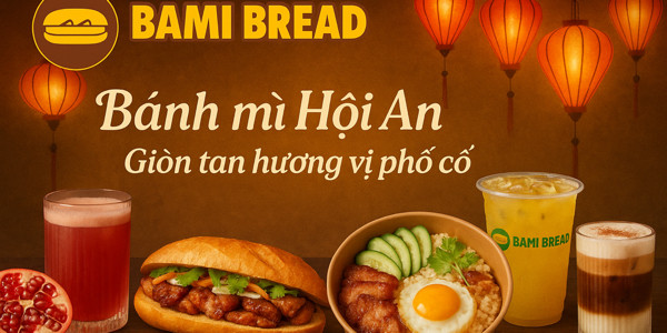 Bami Bread - Bánh Mì Hội An - Cơm Gà Hội An - Lý Thường Kiệt
