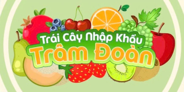 Trâm Đoàn Fruits - Dương Quảng Hàm