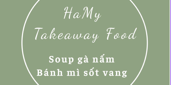Hamy Food - Soup Gà Nấm & Bánh Mì Sốt Vang - Lưu Hữu Phước