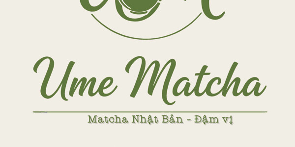 Ume Matcha - Matcha Nhật Đậm Vị - An Khánh