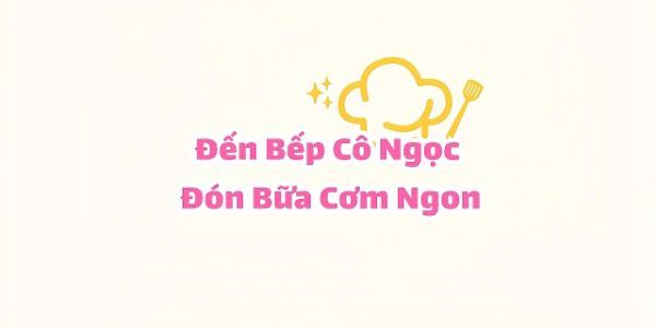 Bếp Cô Ngọc - Cơm Chiên Dương Châu - Lý Thường Kiệt