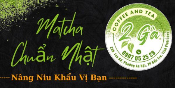 Matcha 2 Gà - 22B Tán Kế