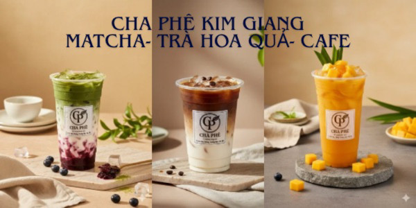 CHA PHÊ - Kim Giang