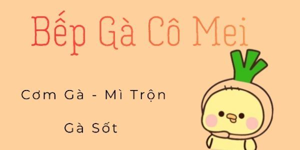 Bếp Gà Cô Meii - Gà Và Cơm Gà - Đinh Tiên Hoàng 