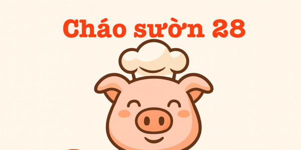 Cháo Sườn 28 - Gò Vấp