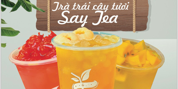 Trà Trái Cây Tươi Say Tea - Bờ Bao 1