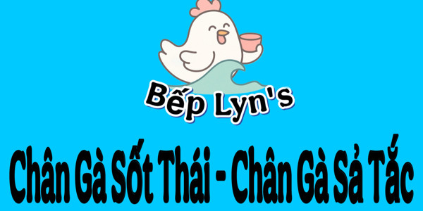 Chân Gà Bếp Lyn’s - Nguyễn Lương Bằng