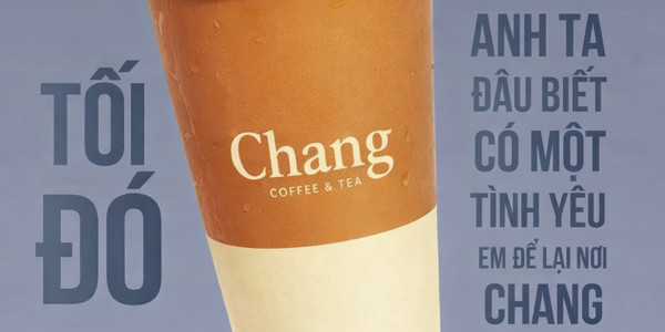 Chang Tea - Trà Sữa, Trà Trái Cây & Coffee