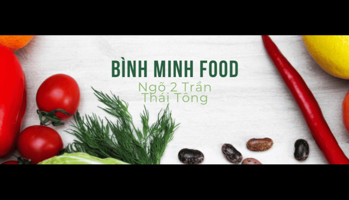 Bình Minh Food - Ngõ 2 Trần Thái Tông
