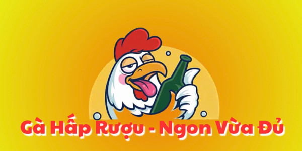 Gà Say Xỉn - Gà Hấp Rượu - Nguyễn Suý