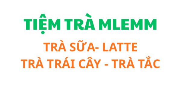 TRÀ SỮA - TRÀ TRÁI CÂY - MLEMM