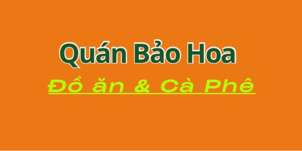 Quán Bảo Hoa - Coffee & Food - Dương Quảng Hàm