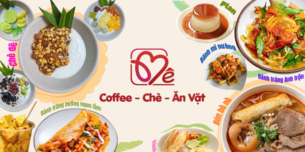 MÊ CHÈ - Chè ngon, coffee, ăn vặt, nước ép, sinh tố - Gò Cát