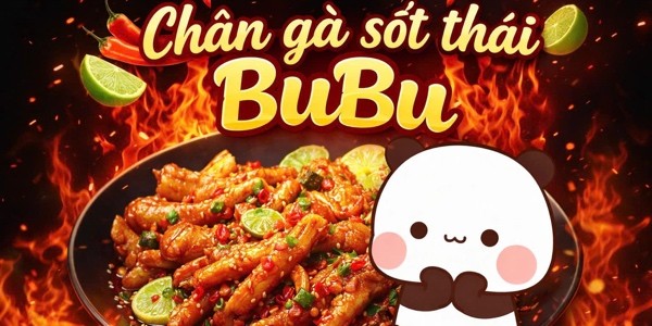 Chân Gà Sốt Thái BuBu - Vĩnh Long